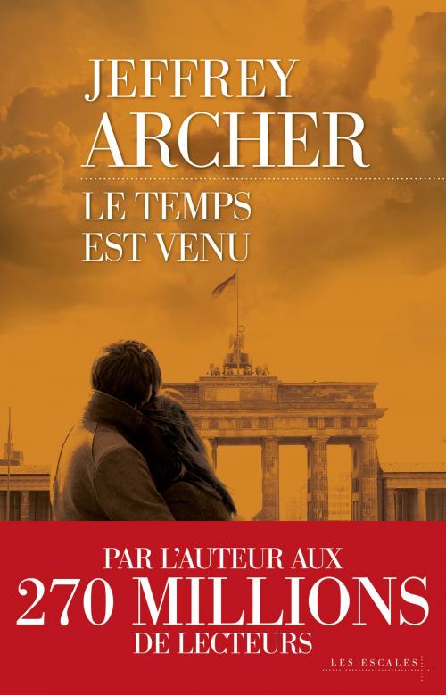 Cover of the book Le Temps est venu by Jeffrey ARCHER, edi8