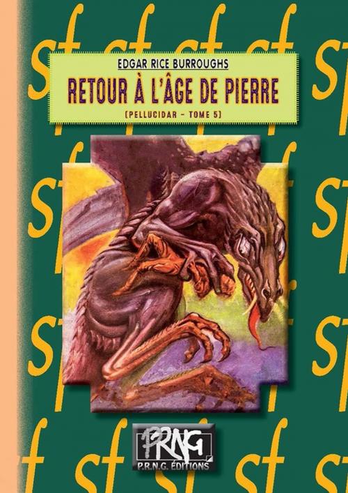 Cover of the book Retour à l'Âge de pierre by Edgar Rice Burroughs, Editions des Régionalismes