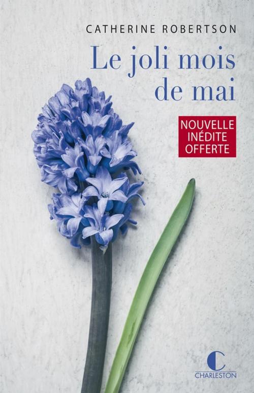 Cover of the book Le joli mois de mai by Catherine Robertson, Éditions Charleston