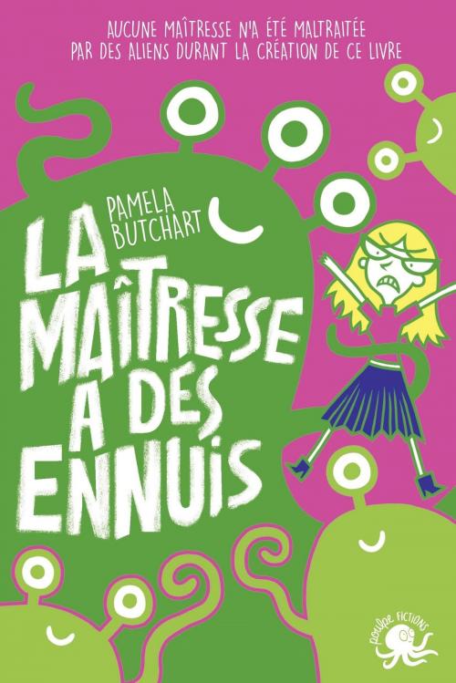 Cover of the book La maîtresse a des ennuis by Pamela BUTCHART, edi8
