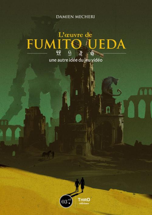 Cover of the book L'œuvre de Fumito Ueda by Damien Mecheri, Third Editions