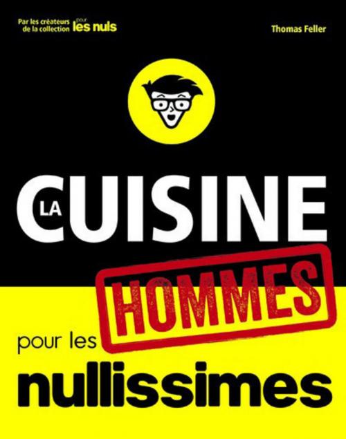 Cover of the book La cuisine pour les hommes nullissimes by Thomas FELLER, edi8