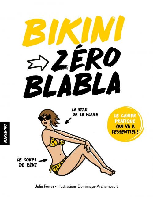 Cover of the book Zéro blabla bikini by Julie Ferrez, Marabout