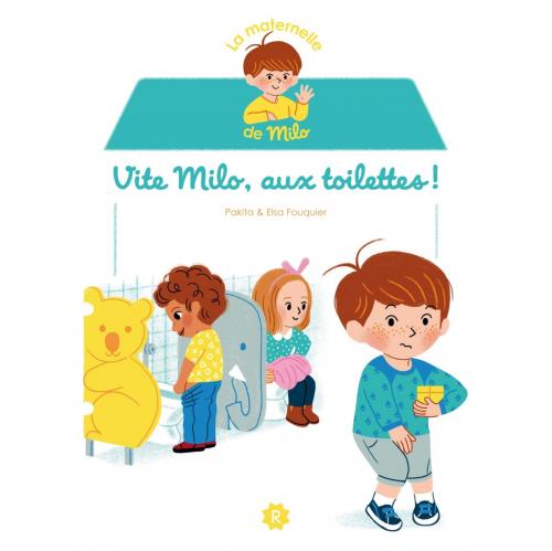 Cover of the book Vite Milo, aux toilettes ! by Pakita, Rageot Editeur