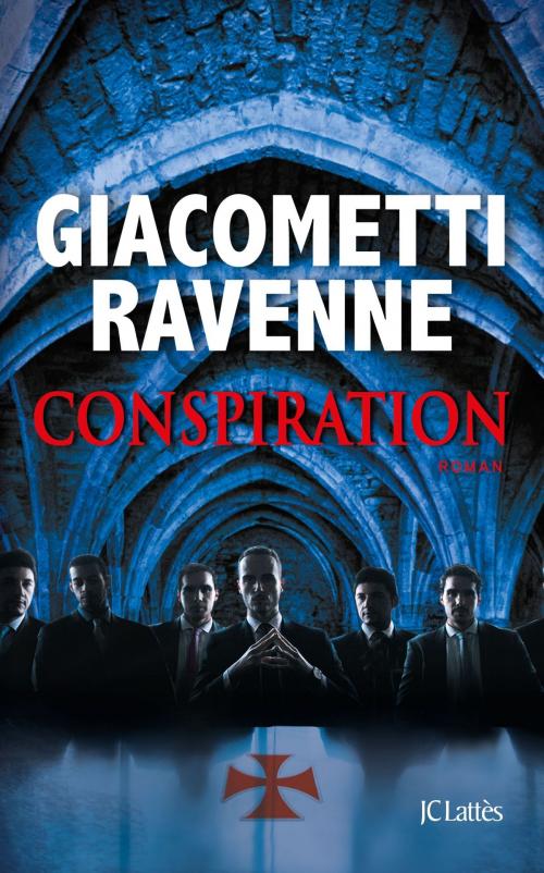 Cover of the book Conspiration by Eric Giacometti, Jacques Ravenne, JC Lattès