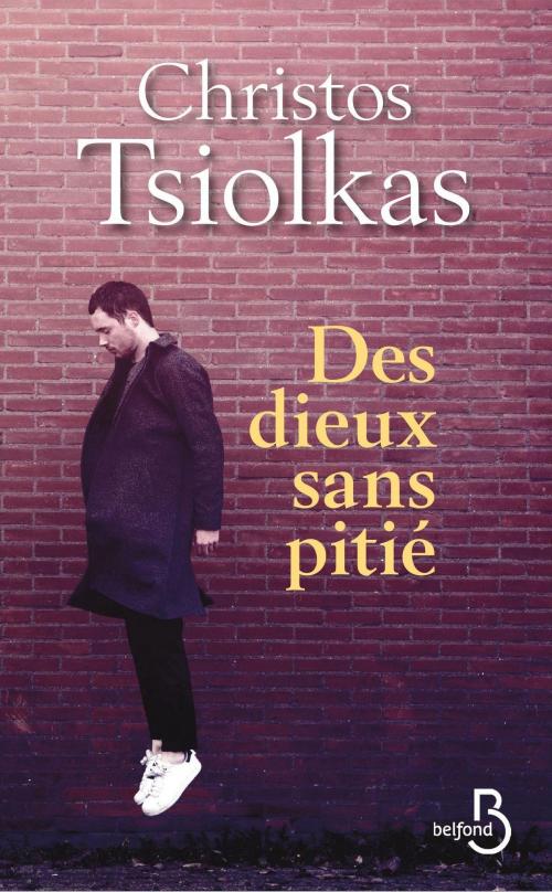 Cover of the book Des dieux sans pitié by Christos TSIOLKAS, Place des éditeurs