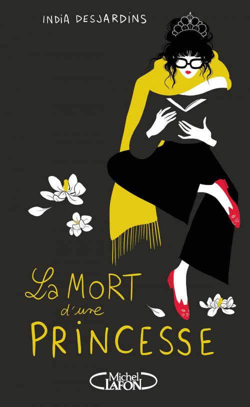 Cover of the book La mort d'une princesse by India Desjardins, Michel Lafon