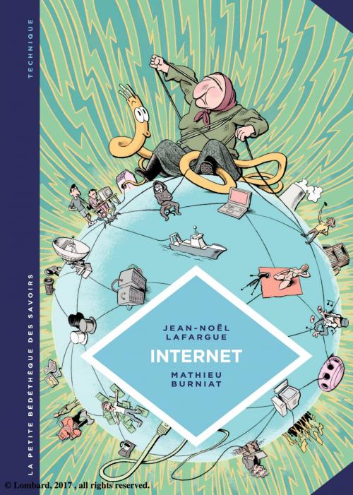 Cover of the book La petite Bédéthèque des Savoirs - Tome 17 - Internet. Au-delà du virtuel by Jean-Noël Lafargue, Burniat, Le Lombard
