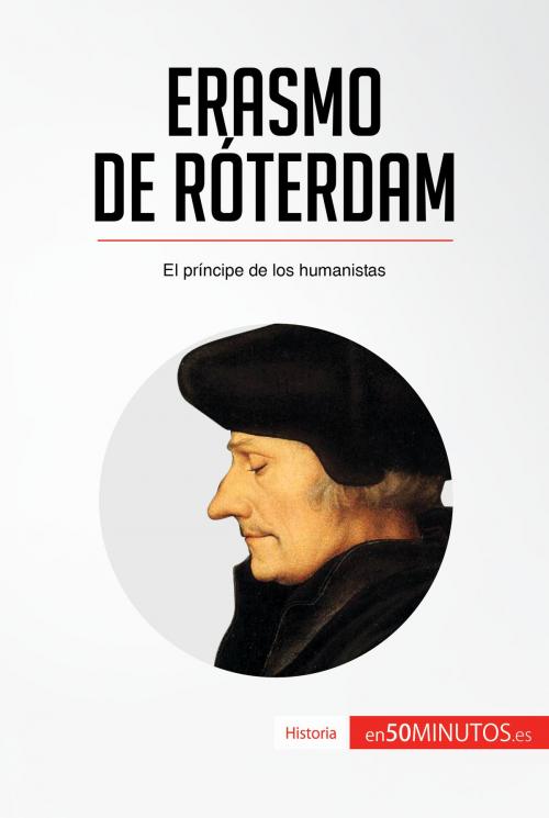 Cover of the book Erasmo de Róterdam by 50Minutos.es, 50Minutos.es