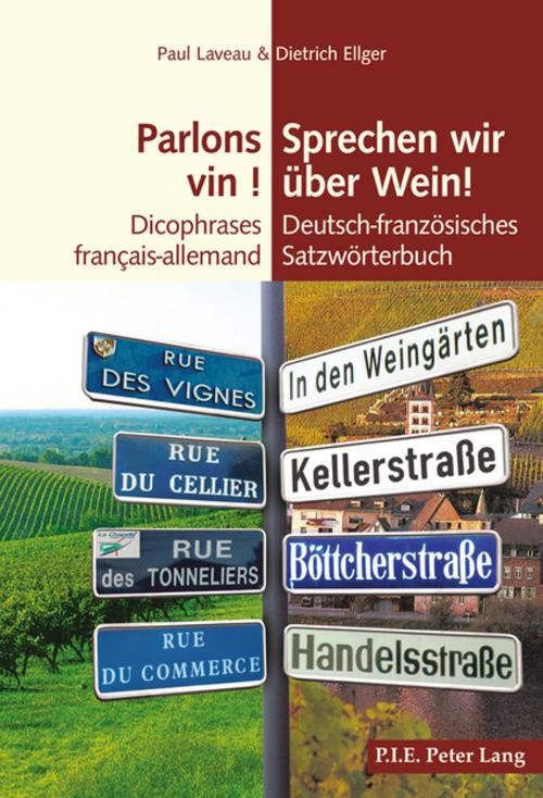 Cover of the book Parlons vin ! / Sprechen wir ueber Wein! by Dietrich Ellger, Paul Laveau, Peter Lang