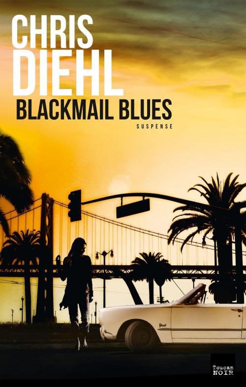 Cover of the book Blackmail blues by Chris Diehl, Editions Toucan