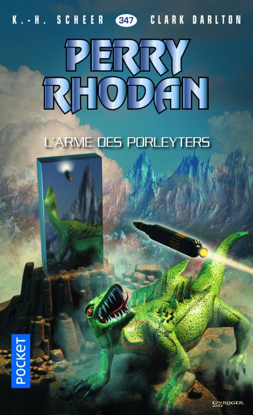 Cover of the book Perry Rhodan n°347 - L'Arme des Porleyters by Clark DARLTON, Jean-Michel ARCHAIMBAULT, K. H. SCHEER, Univers Poche