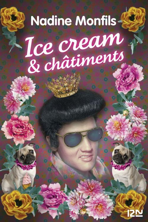 Cover of the book Ice cream et châtiments by Nadine MONFILS, Univers Poche