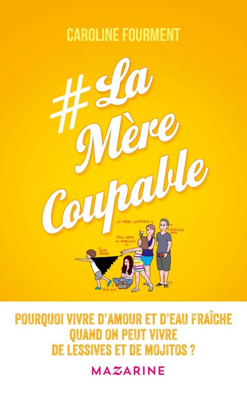 Cover of the book La Mère coupable by Caroline Fourment, Fayard/Mazarine
