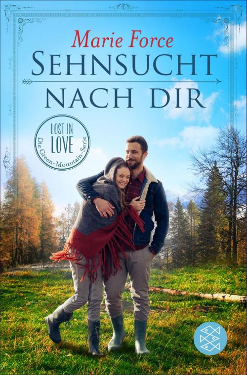 Cover of the book Sehnsucht nach dir by Marie Force, FISCHER E-Books