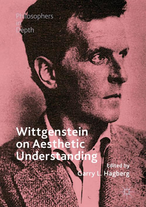 Cover of the book Wittgenstein on Aesthetic Understanding by , Springer International Publishing