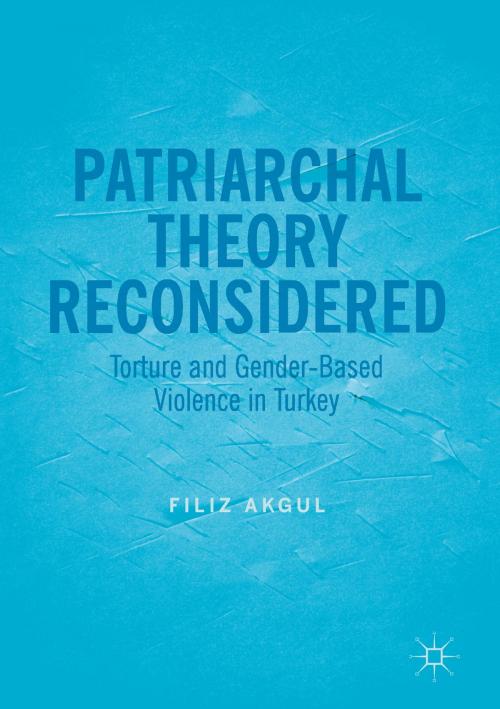 Cover of the book Patriarchal Theory Reconsidered by Filiz Akgul, Springer International Publishing