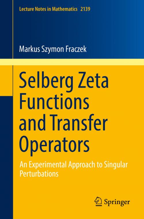 Cover of the book Selberg Zeta Functions and Transfer Operators by Markus Szymon Fraczek, Springer International Publishing