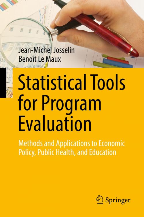 Cover of the book Statistical Tools for Program Evaluation by Jean-Michel Josselin, Benoît Le Maux, Springer International Publishing
