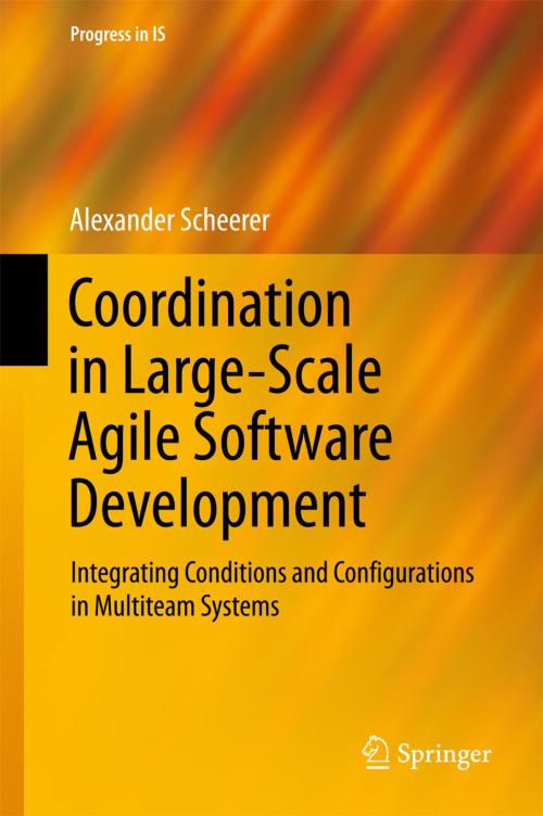 Cover of the book Coordination in Large-Scale Agile Software Development by Alexander Scheerer, Springer International Publishing