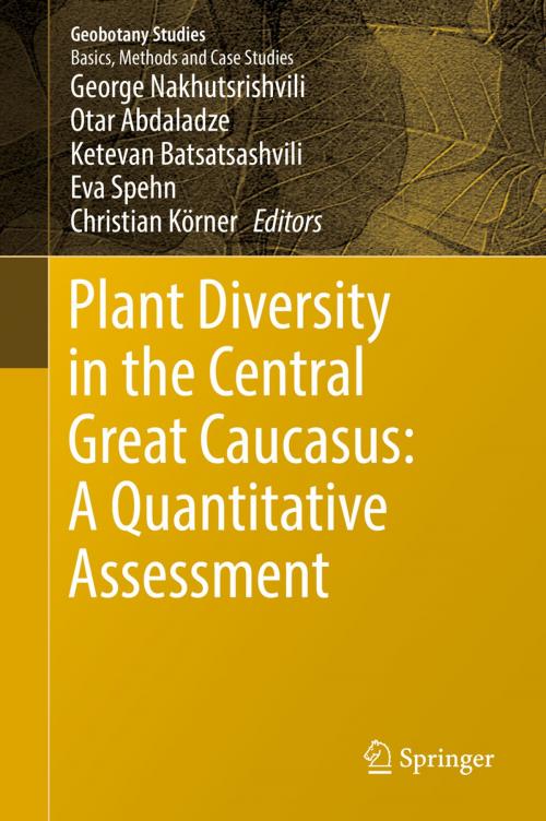 Cover of the book Plant Diversity in the Central Great Caucasus: A Quantitative Assessment by , Springer International Publishing