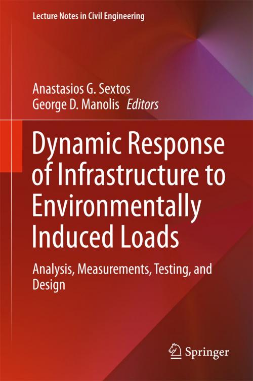 Cover of the book Dynamic Response of Infrastructure to Environmentally Induced Loads by , Springer International Publishing