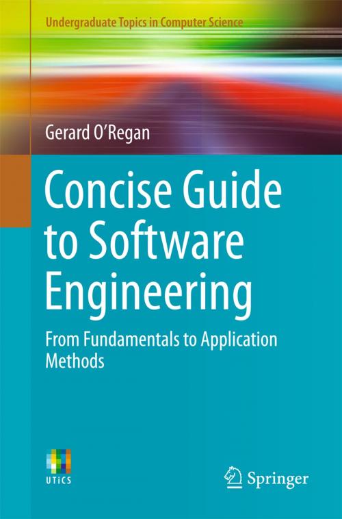 Cover of the book Concise Guide to Software Engineering by Gerard O'Regan, Springer International Publishing