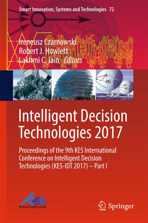 Cover of the book Intelligent Decision Technologies 2017 by , Springer International Publishing