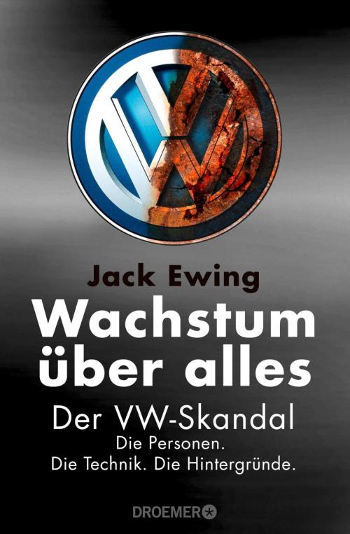 Cover of the book Wachstum über alles by Jack Ewing, Droemer eBook