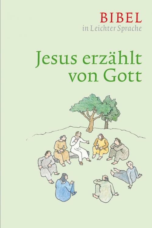Cover of the book Jesus erzählt von Gott by Dieter Bauer, Claudio Ettl, Paulis Mels, Verlag Katholisches Bibelwerk