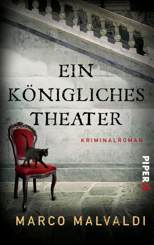 Cover of the book Ein königliches Theater by Marco Malvaldi, Piper ebooks