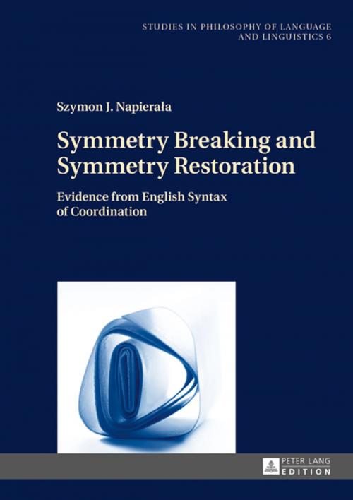 Cover of the book Symmetry Breaking and Symmetry Restoration by Szymon J. Napierala, Peter Lang
