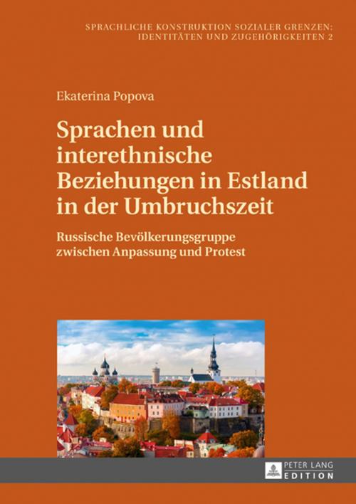 Cover of the book Sprachen und interethnische Beziehungen in Estland in der Umbruchszeit by Ekaterina Popova, Peter Lang