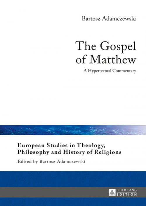 Cover of the book The Gospel of Matthew by Bartosz Adamczewski, Peter Lang