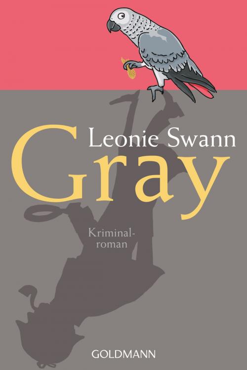 Cover of the book Gray by Leonie Swann, Goldmann Verlag