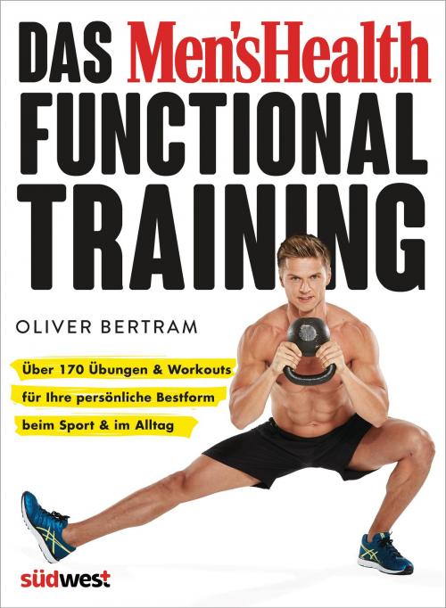 Cover of the book Das Men's Health Functional Training by Oliver Bertram, Südwest Verlag