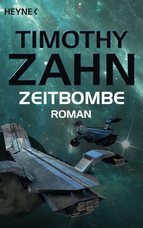 Cover of the book Zeitbombe by Timothy Zahn, Heyne Verlag