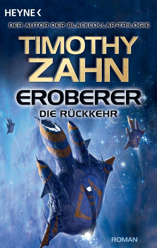 Cover of the book Eroberer - Die Rückkehr by Timothy Zahn, Heyne Verlag