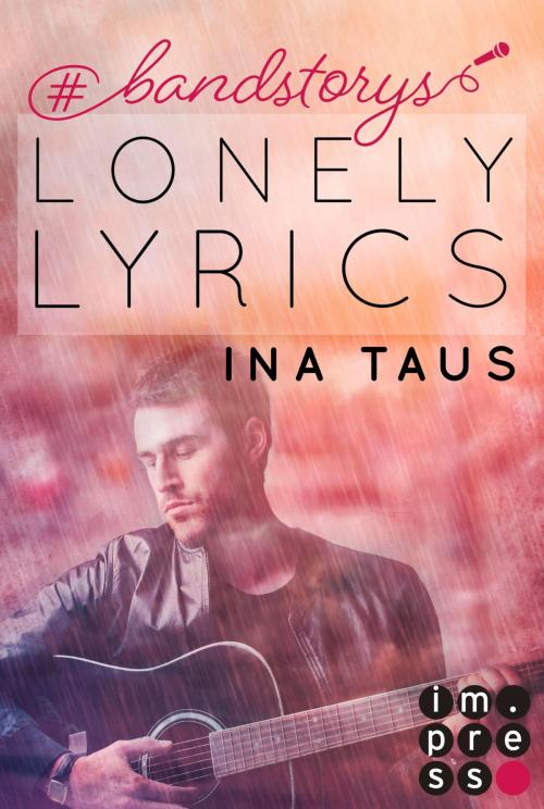 Cover of the book #bandstorys: Lonely Lyrics (Band 3) by Ina Taus, Carlsen