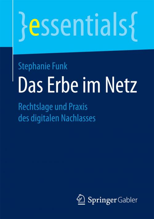 Cover of the book Das Erbe im Netz by Stephanie Funk, Springer Fachmedien Wiesbaden