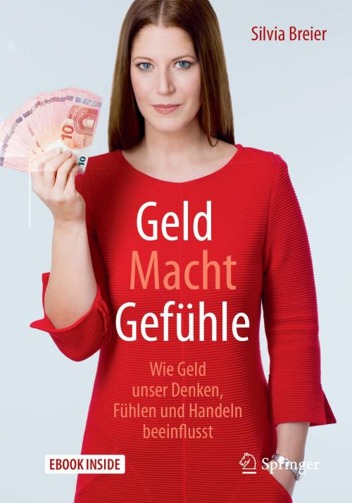 Cover of the book Geld Macht Gefühle by Silvia Breier, Springer Berlin Heidelberg