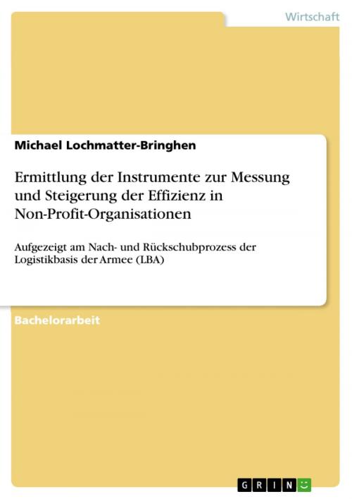 Cover of the book Ermittlung der Instrumente zur Messung und Steigerung der Effizienz in Non-Profit-Organisationen by Michael Lochmatter-Bringhen, GRIN Verlag