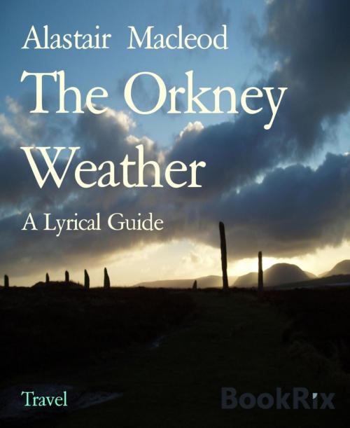 Cover of the book The Orkney Weather by Alastair Macleod, BookRix