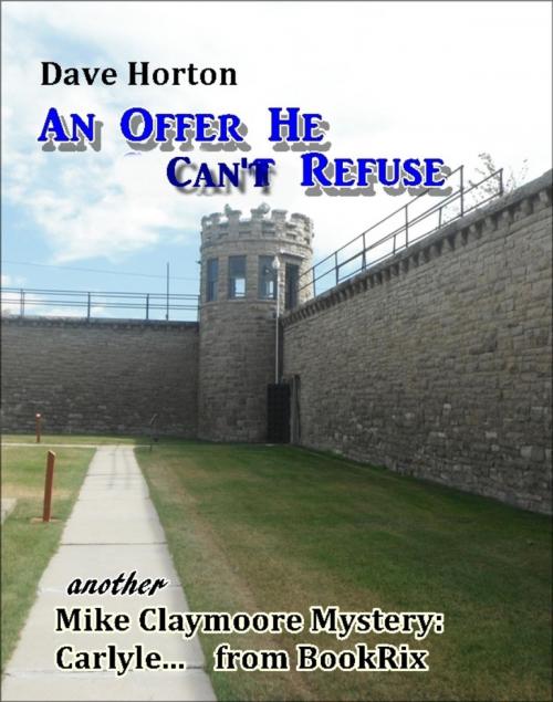Cover of the book An Offer He Can't Refuse by Dave Horton, BookRix