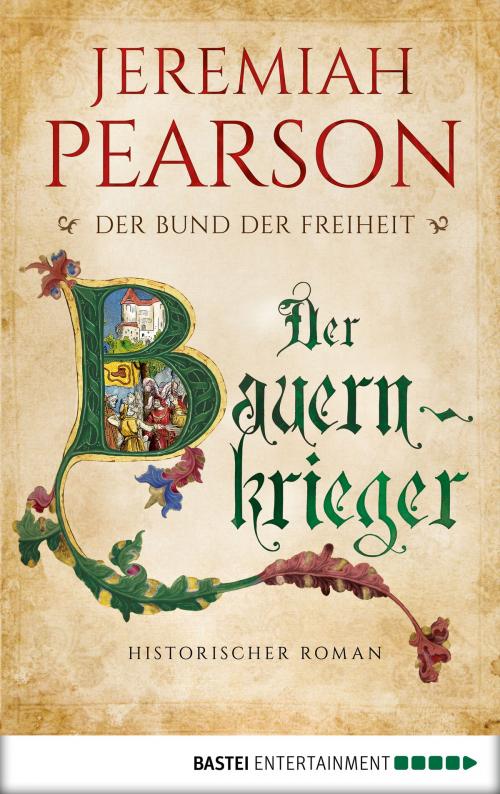 Cover of the book Der Bauernkrieger by Jeremiah Pearson, Bastei Entertainment
