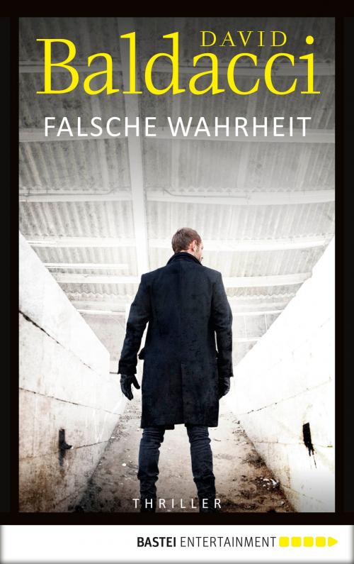 Cover of the book Falsche Wahrheit by David Baldacci, Bastei Entertainment