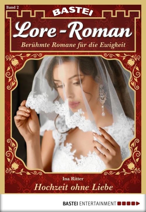 Cover of the book Lore-Roman - Folge 02 by Ina Ritter, Bastei Entertainment