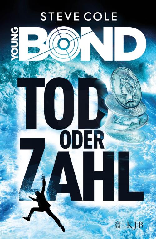 Cover of the book Young Bond - Tod oder Zahl by Steve Cole, FKJV: FISCHER Kinder- und Jugendbuch E-Books