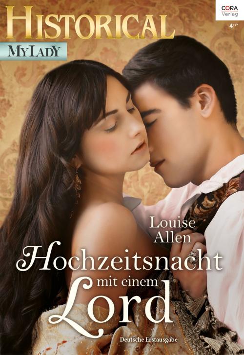 Cover of the book Hochzeitsnacht mit einem Lord by Louise Allen, CORA Verlag