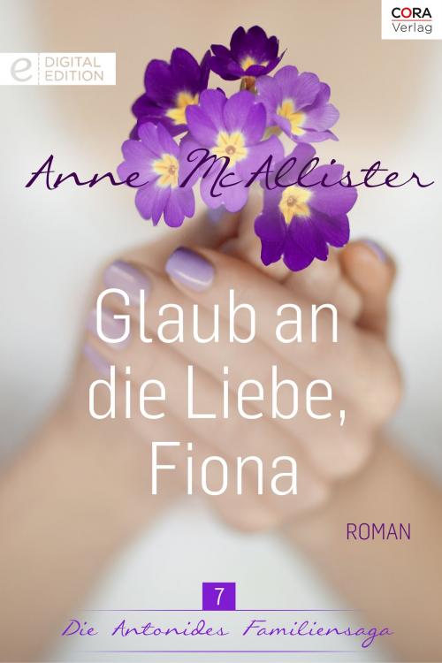 Cover of the book Glaub an die Liebe, Fiona by Anne McAllister, CORA Verlag